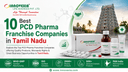10 Best PCD Pharma Franchise Companies in Tamil Nadu