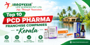 Top 10 PCD Pharma Franchise Companies in Kerala